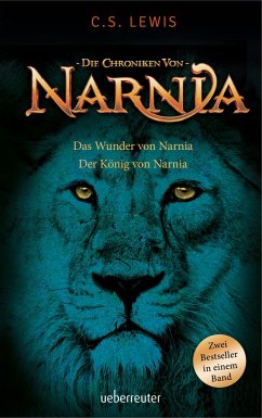 Das Wunder von Narnia / Die Chroniken von Narnia Bd.1+2 - Lewis, C. S.