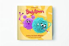 Aventuras en Body Town. Luca y la llave mágica : un cuento sobre la fiebre - Puño; Mendoza, Jack