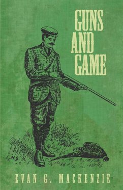 Guns and Game - Mackenzie, Evan G.