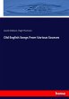 Old English Songs From Various Sources - Bild 1