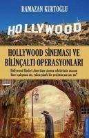 Hollywood Sinemasi ve Bilincalti Operasyonlari - Kurtoglu, Ramazan