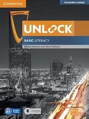 Unlock Basic Literacy Teacher's Book with Downloadable Audio and Literacy Presentation Plus - Pathare, Emma; Pathare, Gary