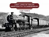 Lost Lines: Aberystwyth to Shrewsbury