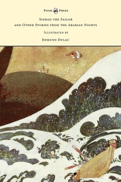 Sinbad the Sailor and Other Stories from the Arabian Nights - Illustrated by Edmund Dulac - Housman, Laurence