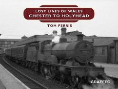 Lost Lines: Chester to Holyhead - Ferris, Tom