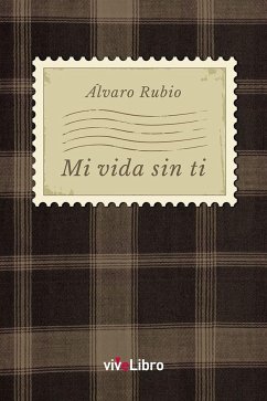 Mi vida sin ti - Rubio López, Álvaro