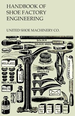 Handbook of Shoe Factory Engineering - United Shoe Machinery Co.