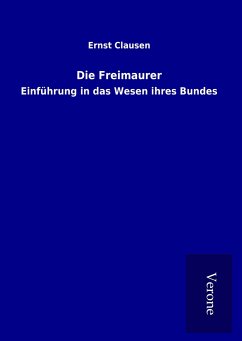 Die Freimaurer - Clausen, Ernst