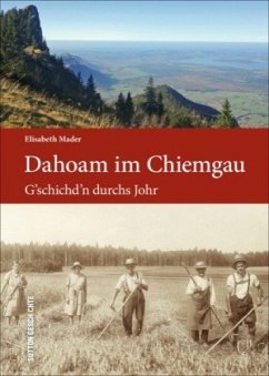 Dahoam im Chiemgau - Mader, Elisabeth