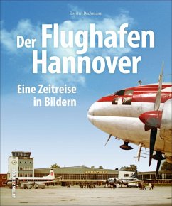Der Flughafen Hannover - Bachmann, Torsten