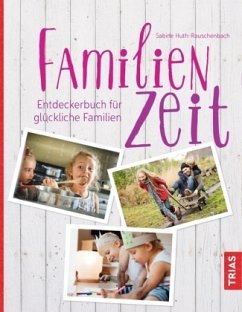 Familienzeit - Huth-Rauschenbach, Sabine