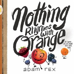 Nothing Rhymes with Orange - Rex, Adam