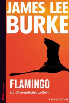 Flamingo / Dave Robicheaux Bd.4 - Burke, James Lee