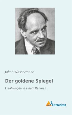 Der goldene Spiegel - Wassermann, Jakob