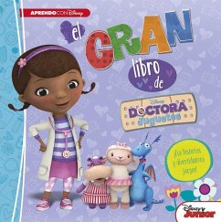 El gran libro de la Doctora Juguetes. ¡Con historias y divertidísimos juegos! - Disney, Walt