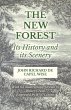 The New Forest - Its History and its... - Bild 1