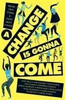 A Change Is Gonna Come - Various Authors