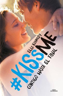 #KissMe 4. Contigo hasta el final