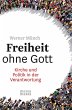 Freiheit ohne Gott - Bild 1