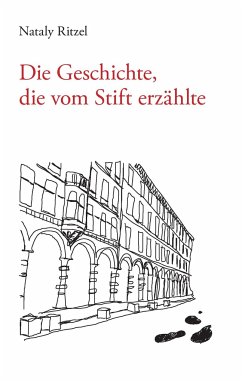 Die Geschichte, die vom Stift erzählte - Ritzel, Nataly