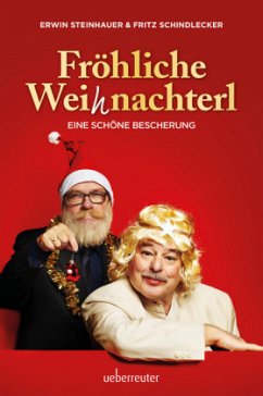 Fröhliche Weihnachterl - Steinhauer, Erwin; Schindlecker, Fritz