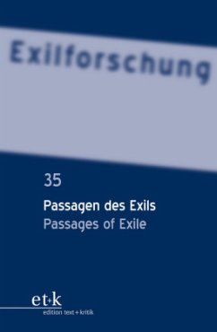 Passagen des Exils / Passages of Exile / Exilforschung .35