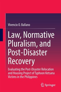 Law, Normative Pluralism, and Post-Disaster Recovery - Ballano, Vivencio O.