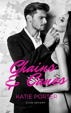 Chains & Canes (Club Devant, #2) (eBook, ePUB) - Porter, Katie