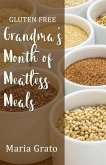 Gluten Free Grandma's Month of Meatless Meals (eBook, ePUB)