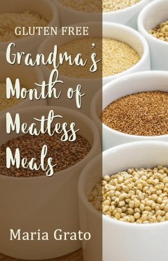Cover Gluten Free Grandma's Month of Meatless Meals (eBook, ePUB)