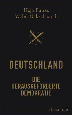 Deutschland - Die herausgeforderte Demokratie (eBook, ePUB) - Funke, Hans-Joachim; Nakschbandi, Walid
