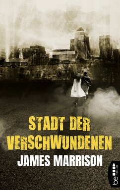 Stadt der Verschwundenen (eBook, ePUB) - Marrison, James