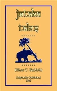 JATAKA TALES - 18 children&quote;s Bhuddist Jataka Tales (eBook, ePUB)