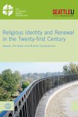 Religious Identity and Renewal in the Twenty-first Century (eBook, ePUB)