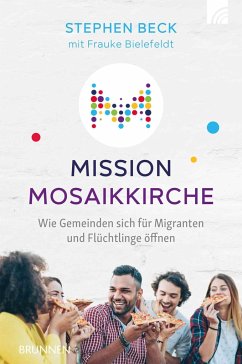 Mission Mosaikkirche - Bielefeldt, Frauke;Beck, Stephen