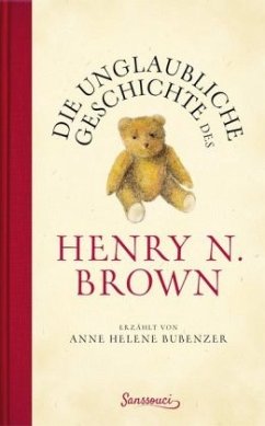 Die unglaubliche Geschichte des Henry N. Brown - Bubenzer, Anne Helene