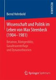 Wissenschaft und Politik im Leben von Max Steenbeck (1904¿1981)