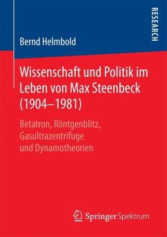Wissenschaft und Politik im Leben von Max Steenbeck (1904¿1981) - Helmbold, Bernd