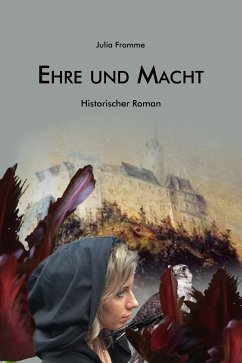 Ehre und Macht (eBook, ePUB) - Fromme, Julia