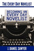 Becoming an Every Day Novelist (The Every Day Novelist, #2) (eBook, ePUB)