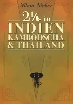 Zweieinhalb in Indien, Kambodscha und Thailand (eBook, ePUB)