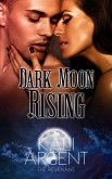 Dark Moon Rising (The Revenant, #2) (eBook, ePUB)