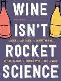 Wine Isn't Rocket Science (eBook, ePUB)