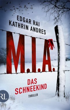 M.I.A. - Das Schneekind (eBook, ePUB) - Rai, Edgar; Andres, Kathrin