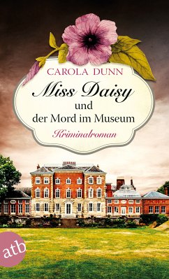 Miss Daisy und der Mord im Museum / Miss Daisy Bd.8 (eBook, ePUB) - Dunn, Carola