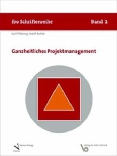 Ganzheitliches Projektmanagement - Rohde, Adolf;Pfetzing, Karl