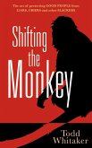 Shifting the Monkey (eBook, ePUB)