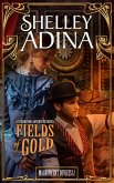Fields of Gold: A steampunk adventure novel (Magnificent Devices, #12) (eBook, ePUB) Fields of Gold: A steampunk adventure novel (Magnificent Devices, #12) (eBook, ePUB)