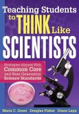Teaching Students to Think Like Scientists (eBook, ePUB) Teaching Students to Think Like Scientists (eBook, ePUB)