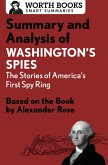 Summary and Analysis of Washington's Spies: The Story of America's First Spy Ring (eBook, ePUB)